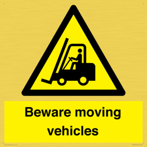 Beware moving vehicles with Warning forklift symbol